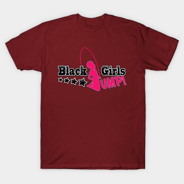 Black Girls Jump Tees T-Shirt by Blackgirlsjump